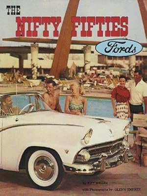 Seller image for The Nifty Fifties Fords : An Illustrated History of the 1950's Fords for sale by Martin Bott Bookdealers Ltd