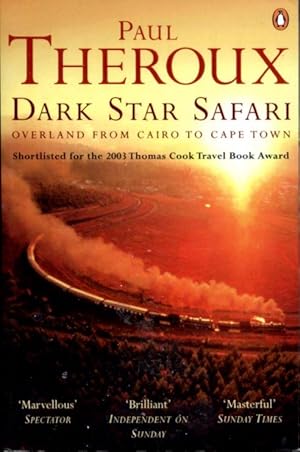 Dark Star Safari: Overland from Cairo to Cape Town