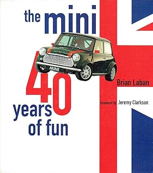 Seller image for The Mini: Forty Years of Fun for sale by Godley Books