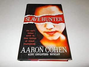 Seller image for Slave Hunter: One Man's Global Quest to Free Victims of Human Trafficking for sale by Paradise Found Books