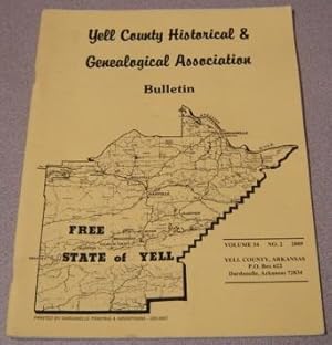 Yell County Historical & Genealogical Association Bulletin, Volume 34 Number 2, 2009