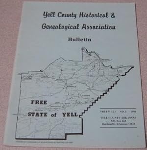 Yell County Historical & Genealogical Association Bulletin, Volume 23 Number 1, 1998