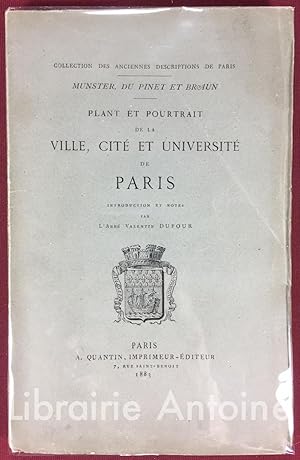 Immagine del venditore per Plant et pourtrait de la ville, cit et universit de Paris. Introduction et notes par l'abb Valentin Dufour. venduto da Librairie Antoine