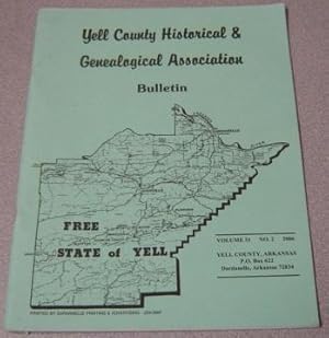 Yell County Historical & Genealogical Association Bulletin, Volume 31 Number 2, 2006