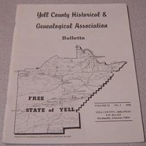 Yell County Historical & Genealogical Association Bulletin, Volume 23 Number 3, 1998