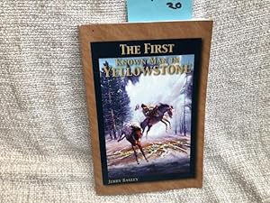 The First Known Man in Yellowstone