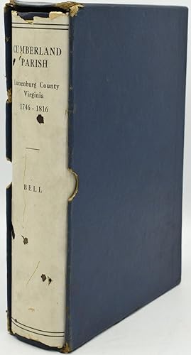 CUMBERLAND PARISH. LUNENBURG COUNTY, VIRGINIA 1746-1816. VESTRY BOOK 1746-1816