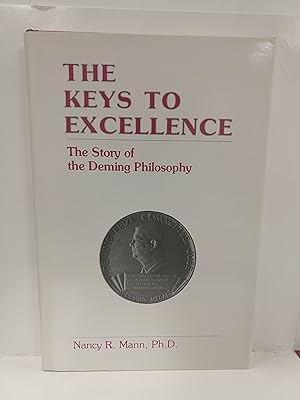 Imagen del vendedor de The Keys to Excellence: the Story of the Deming Philosophy a la venta por Fleur Fine Books
