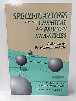 Bild des Verkufers fr Specifications for the Chemical and Process Industries: A Manual for Development and Use zum Verkauf von Fleur Fine Books