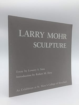 Image du vendeur pour Larry Mohr Sculpture mis en vente par Holt Art Books