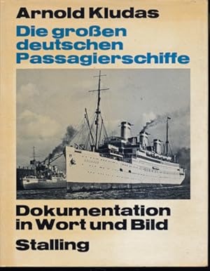 Bild des Verkufers fr Die groen deutschen Passagierschiffe. Dokumentation in Wort und Bild. zum Verkauf von Versandantiquariat  Rainer Wlfel