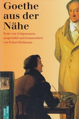 Seller image for Goethe aus der Nhe Berichte von Zeitgenossen for sale by Leipziger Antiquariat