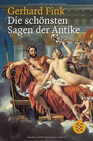 Seller image for Die schnsten Sagen der Antike. Gerhard Fink / Fischer ; 14976 for sale by Antiquariat Johannes Hauschild