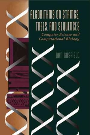 Imagen del vendedor de Algorithms on Strings, Trees, and Sequences : Computer Science and Computational Biology a la venta por GreatBookPrices