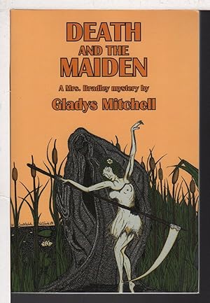Seller image for DEATH AND THE MAIDEN: A Mrs Bradley Mystery. for sale by Bookfever, IOBA  (Volk & Iiams)