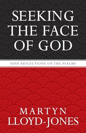 Bild des Verkufers fr Seeking The Face Of God : Nine Reflections On The Psalms zum Verkauf von GreatBookPrices