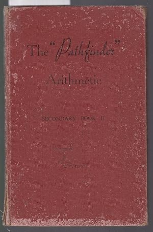 The Pathfinder Arithmetic Books Secondary Book II