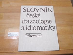 Bild des Verkufers fr Slovnk c esk frazeologie a idiomatiky: Pirovnn zum Verkauf von Antiquariat im Kaiserviertel | Wimbauer Buchversand