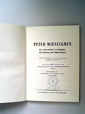 Image du vendeur pour Peter Wieselgren: Der schwedische Vorkmpfer fr Bildung und Nchternheit. mis en vente par Antiquariat Bookfarm