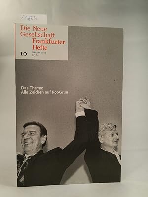 Immagine del venditore per Die Neue Gesellschaft. Frankfurter Hefte. Heft 10. Oktober 2002. Das Thema: Alle Zeichen auf Rot-Grn. venduto da ANTIQUARIAT Franke BRUDDENBOOKS