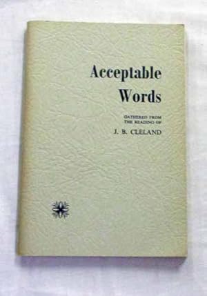 Immagine del venditore per Acceptable Words [gathered from the reading of J.B. Cleland] (Signed by Author) venduto da Adelaide Booksellers