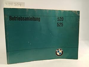 Image du vendeur pour BMW. Betriebsanleitung. 520 / 525. mis en vente par ANTIQUARIAT Franke BRUDDENBOOKS