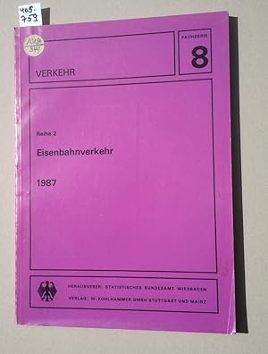 Bild des Verkufers fr Verkehr. - Eisenbahnverkehr 1987 - (Reihe 2) / Gterverkehr zum Verkauf von BuchKunst-Usedom / Kunsthalle