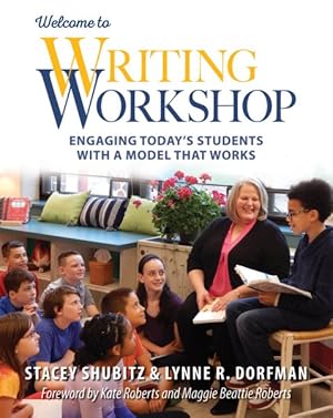 Seller image for Welcome to Writing Workshop : Engaging Today's Students With a Model That Works for sale by GreatBookPrices