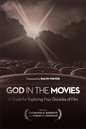 Seller image for God in the Movies : A Guide for Exploring Four Decades of Film for sale by GreatBookPrices
