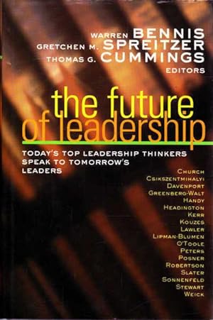 Seller image for The Future of Leadership: Today's Top Leadership Thinkers Speak to Tomorrow's Leaders for sale by Goulds Book Arcade, Sydney