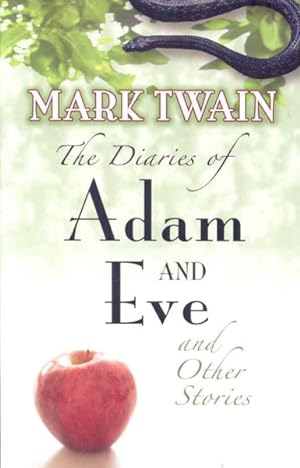 Immagine del venditore per Diaries of Adam and Eve and Other Stories venduto da GreatBookPrices