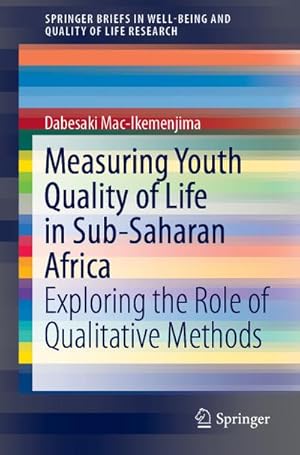 Imagen del vendedor de Measuring Youth Quality of Life in Sub-Saharan Africa a la venta por BuchWeltWeit Ludwig Meier e.K.