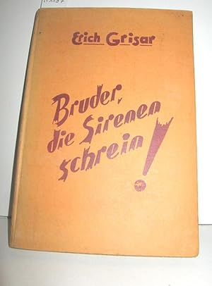 Bruder, die Sirenen schrein (Gedichte für meine Klasse)