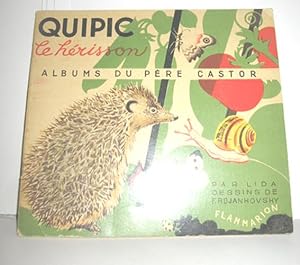 Image du vendeur pour Quipic le herisson mis en vente par Antiquariat Zinnober