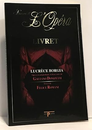 Seller image for Lucrce Borgia - L'univers de l'Opra - livret for sale by crealivres