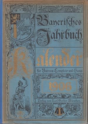 Immagine del venditore per Bayerisches Jahrbuch. Kalender fr Bureau, Comptoir und Haus. 1906. 19. Jahrgang. venduto da Allguer Online Antiquariat