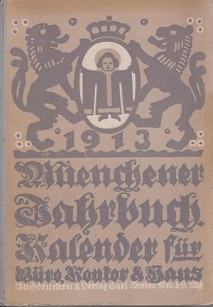 Münchener Jahrbuch. Ein Hand - und Nachschlagebuch für Büro, Kontor und Haus, nebst Kalender. 191...