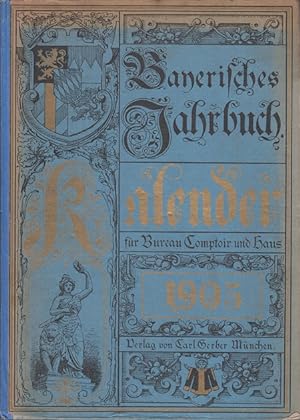 Immagine del venditore per Bayerisches Jahrbuch. Kalender fr Bureau, Comptoir und Haus. 1905. 18. Jahrgang. venduto da Allguer Online Antiquariat