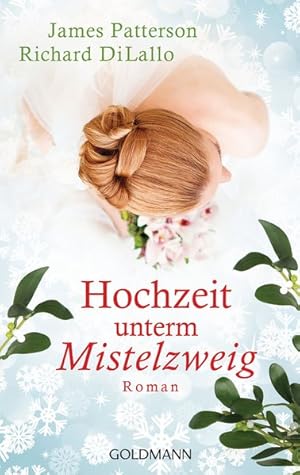 Seller image for Hochzeit unterm Mistelzweig: Roman - for sale by Gerald Wollermann