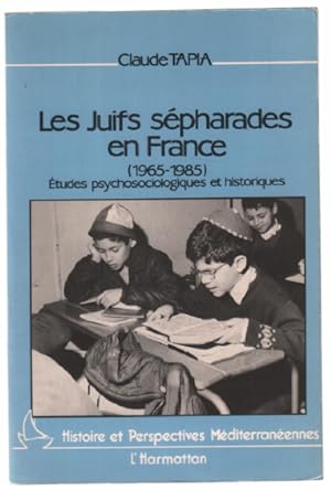 Les juifs sépharades en France 1965-1985: études psychosociologiques et historiques