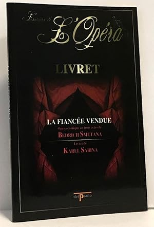 Seller image for La fiance vendue - L'univers de l'Opra - livret for sale by crealivres