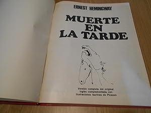 Imagen del vendedor de Muerte en la tarde. Versin completa del original ingls complementada con ilustraciones taurinas de Picasso. Traduccin: Lola Aguado. Confeccin, montaje, ndices, edicin Gaceta Ilustrada a la venta por Librera Camino Bulnes