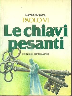Bild des Verkufers fr Paolo VI. Le chiavi pesanti zum Verkauf von Librodifaccia