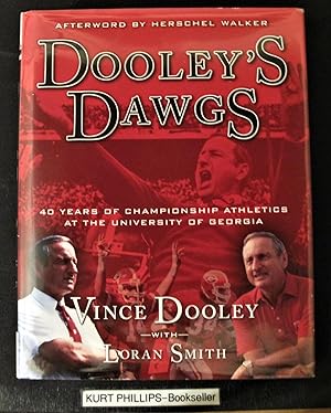 Dooley's Dawgs: 40 Years of Championship Athletes at the University of Georgia