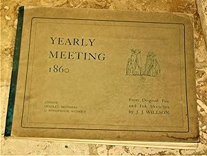 Yearly Meeting 1860. - From Original Pen and Ink Sketches