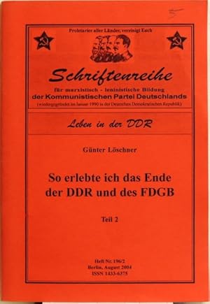 So erlebte ich das Ende der DDR und des FDGB: Teil 2;