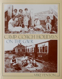 Camp Coach Holidays on the G.W.R.