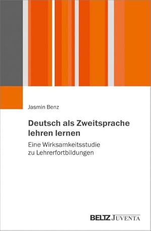 Bild des Verkufers fr Deutsch als Zweitsprache lehren lernen : Eine Wirksamkeitsstudie zu Lehrerfortbildungen zum Verkauf von AHA-BUCH GmbH