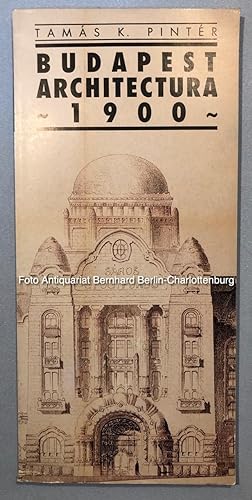 Bild des Verkufers fr Budapest Architectura 1900 zum Verkauf von Antiquariat Bernhard