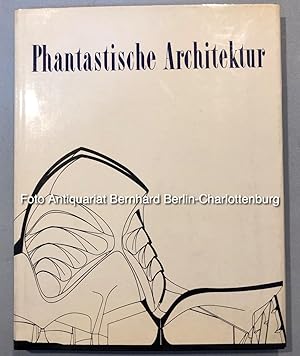Immagine del venditore per Phantastische Architektur venduto da Antiquariat Bernhard